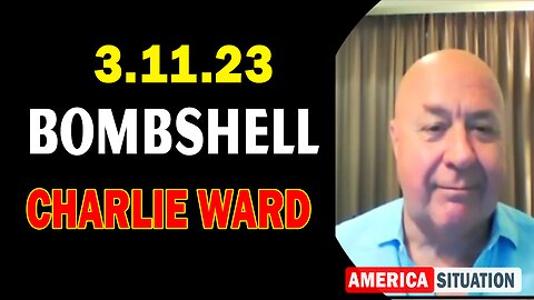 Charlie Ward Situation Update March 11, 2023! "BOMBSHELL"