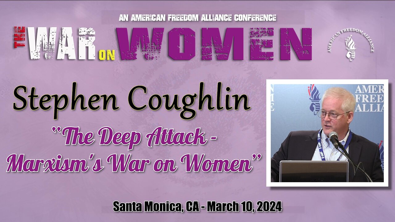 Stephen Coughlin: The Deep Attack - Marxism's War on Women