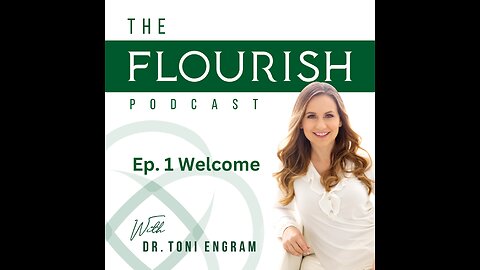 Welcome to The Flourish Podcast!