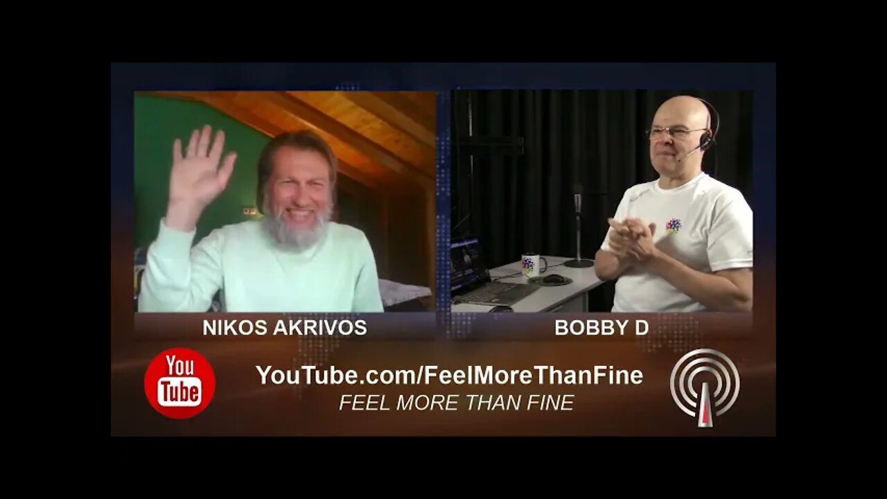 Feel More Than Fine, Nikos interviewed by Bobby D