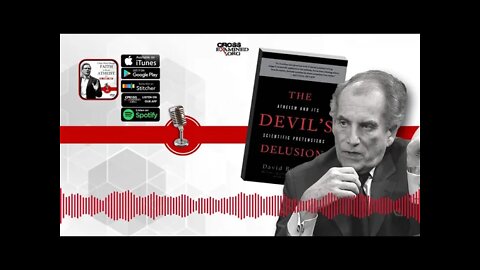 The Devil's Delusion with Dr. David Berlinski
