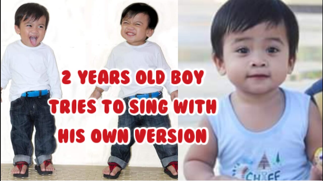 A 2 years old cute boy tried singing on his own version