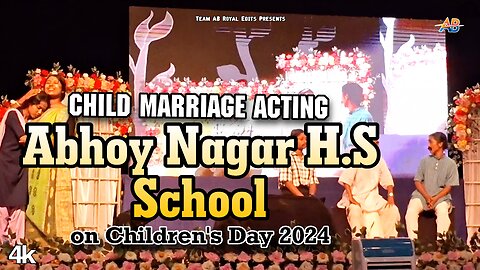 बाल विवाह (Drama) on Children's Day Celebration 2024 | Abhoy Nagar H.S School | AB Royal Edits