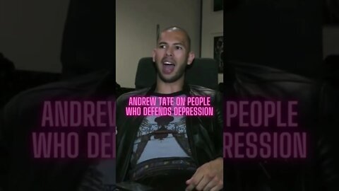 Andrew Tate on people who defends depression #Shorts