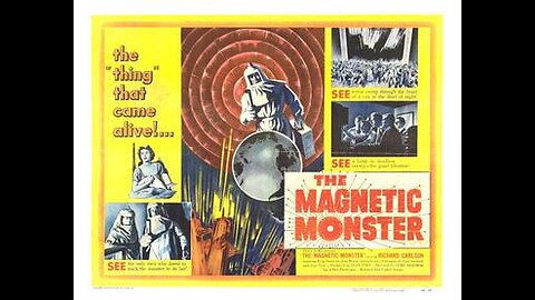 The Magnetic Monster -1953 - AI Enhanced