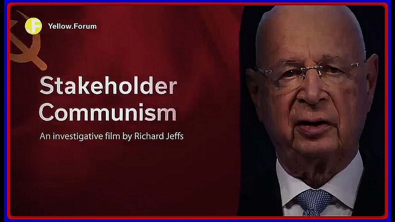 STAKEHOLDER CAPITALISM: THE CORPORATE MARXIST OLIGARCHY | RICHARD JEFFS | DOCUMENTARY