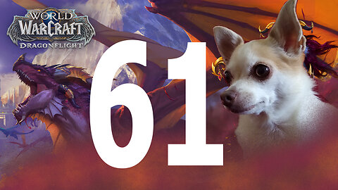 World of Warcraft Dragonflight | playthrough 61