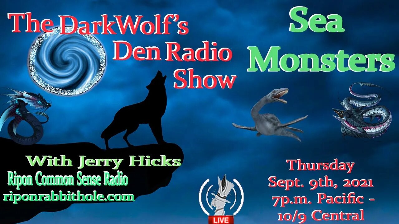 🐺The DarkWolf's Den Radio Show🐺EP 112 : Sea Monsters