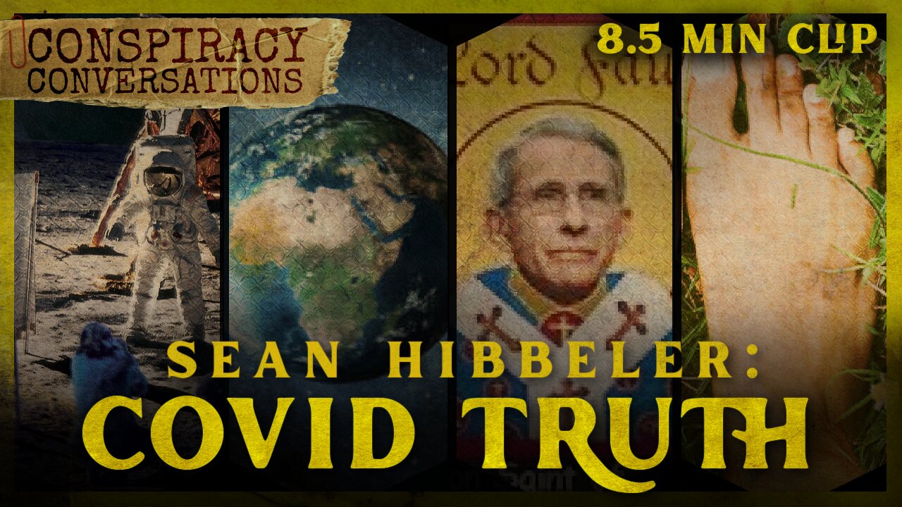 COVID Truth - Sean Hibbeler | Conspiracy Conversation Clip