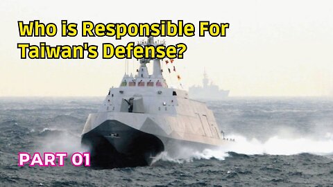 (01) Who is Responsible for Taiwan Defense? | Taiwan Governing Authorities