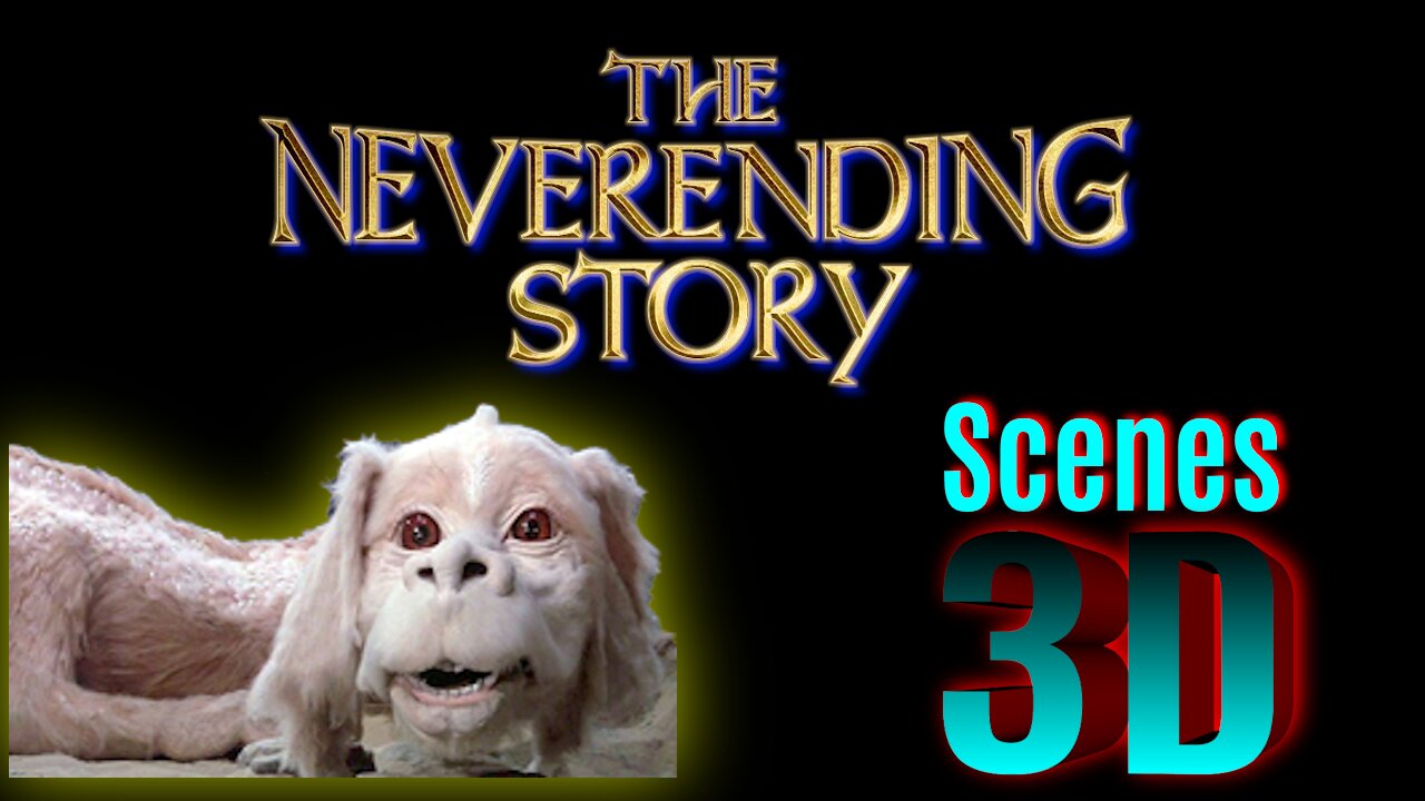 The Neverending Story Shots/Scenes in 3D