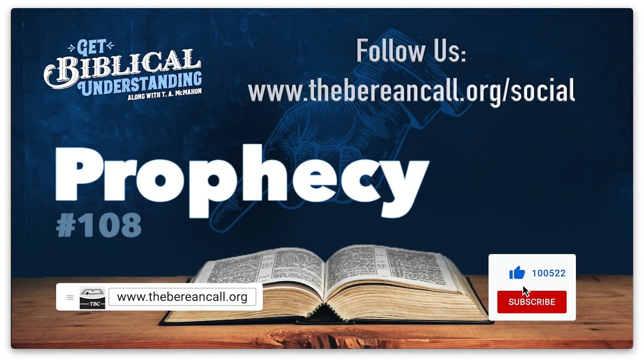 Get Biblical Understanding #108 - Prophecy