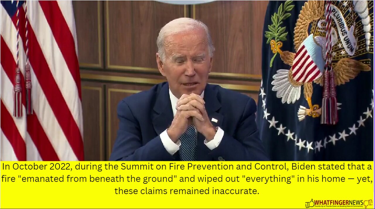 In October 2022, during the Summit on Fire Prevention and Control, Biden stated