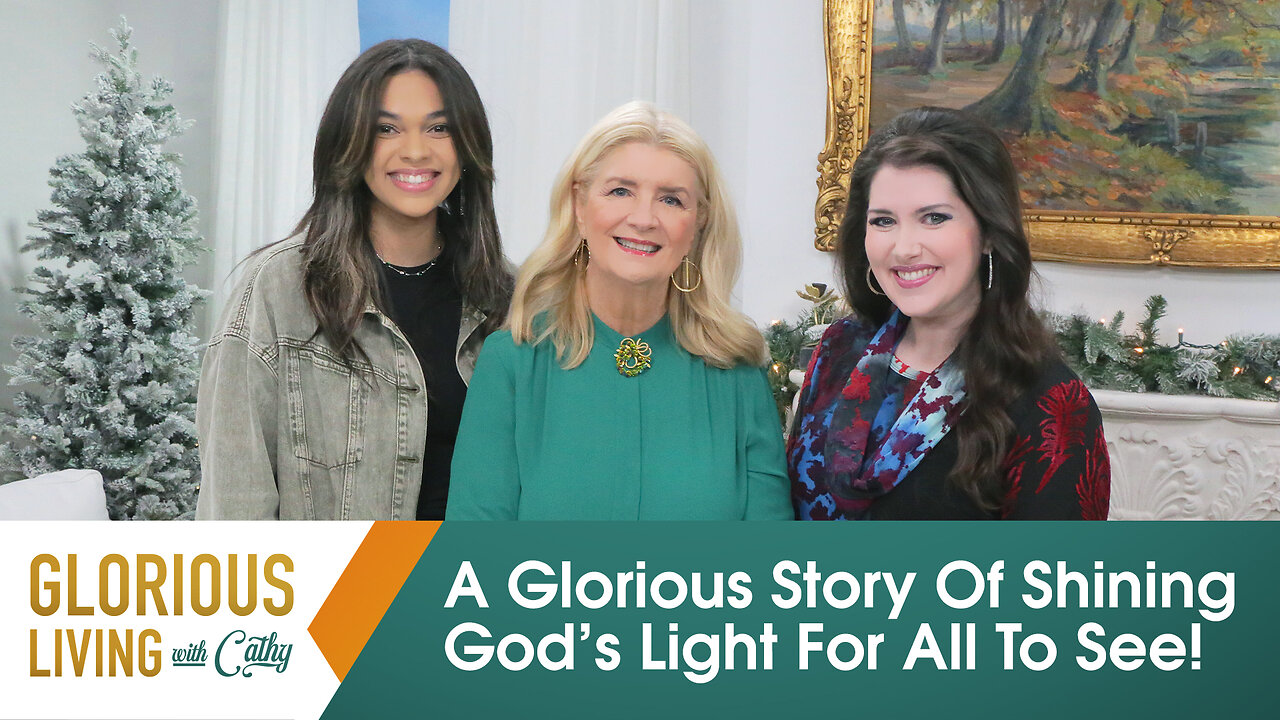 Glorious Living with Cathy: A Glorious Story Of Shining God’s Light For All To See!