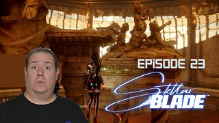 Legend of Zelda fan plays Stellar Blade | PlayStation 5 | game play | episode 23