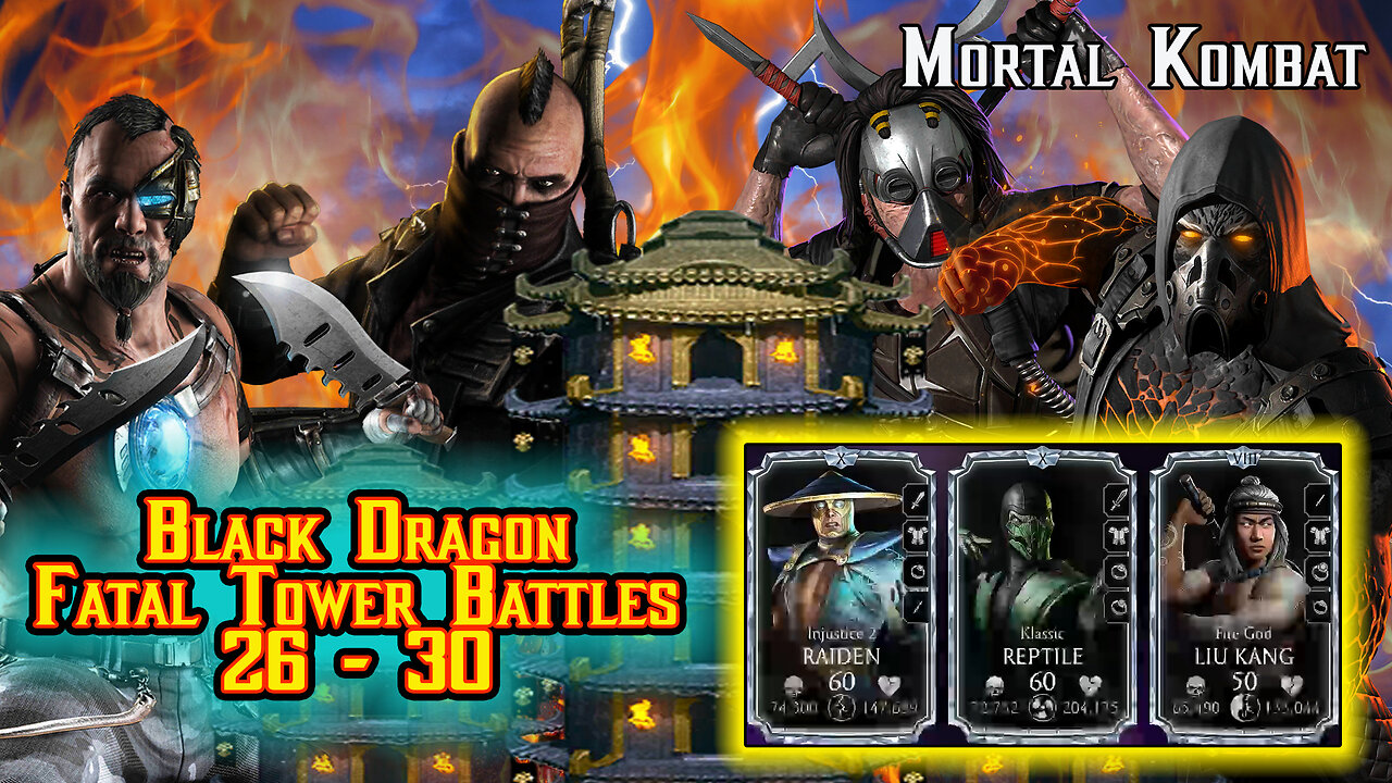MK Mobile. Black Dragon Fatal Tower Battles 26 - 30