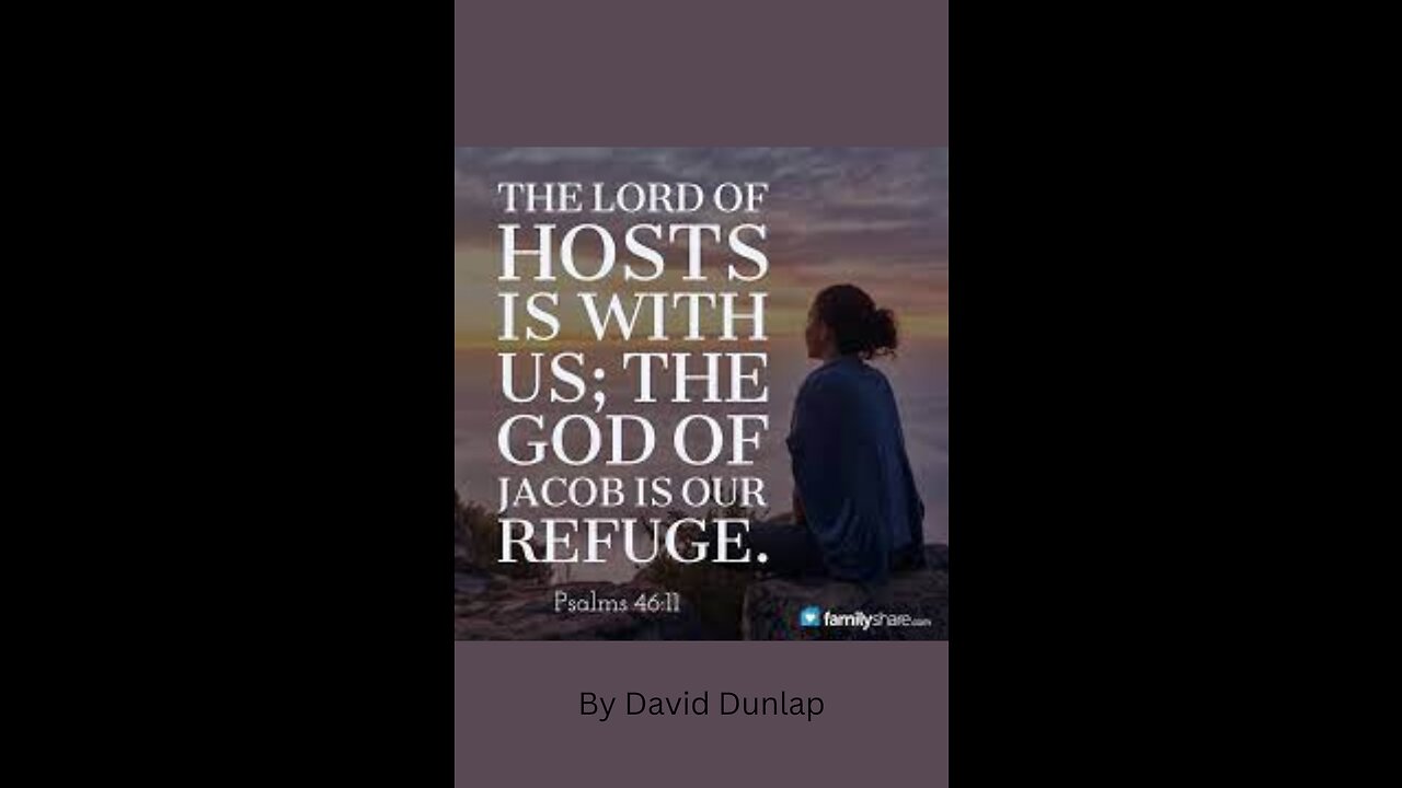 The Lord of Hosts .... the God of Jacob, By David Dunlap