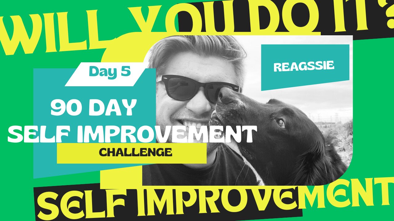 90 Day Self Improvement Course | Day 5