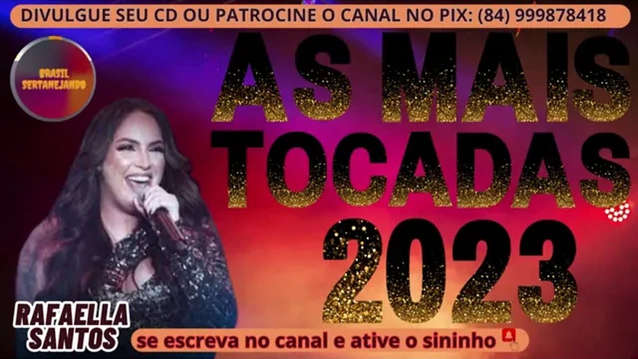 RAFAELLA SANTOS 2023 AS MAIS TOCADAS DA RAFAELLA SANTOS 2023