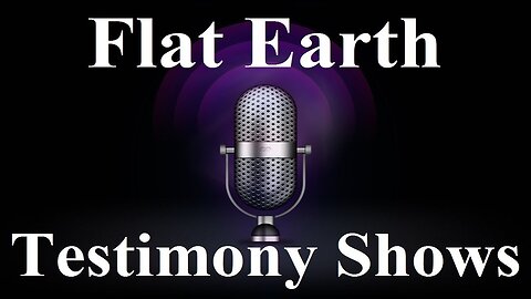 Flat Earth Testimony shows on Strange World - Mark Sargent ✅