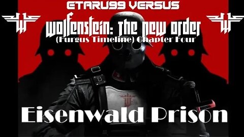 Wolfenstein: The New Order [E4] Eisenwald Prison