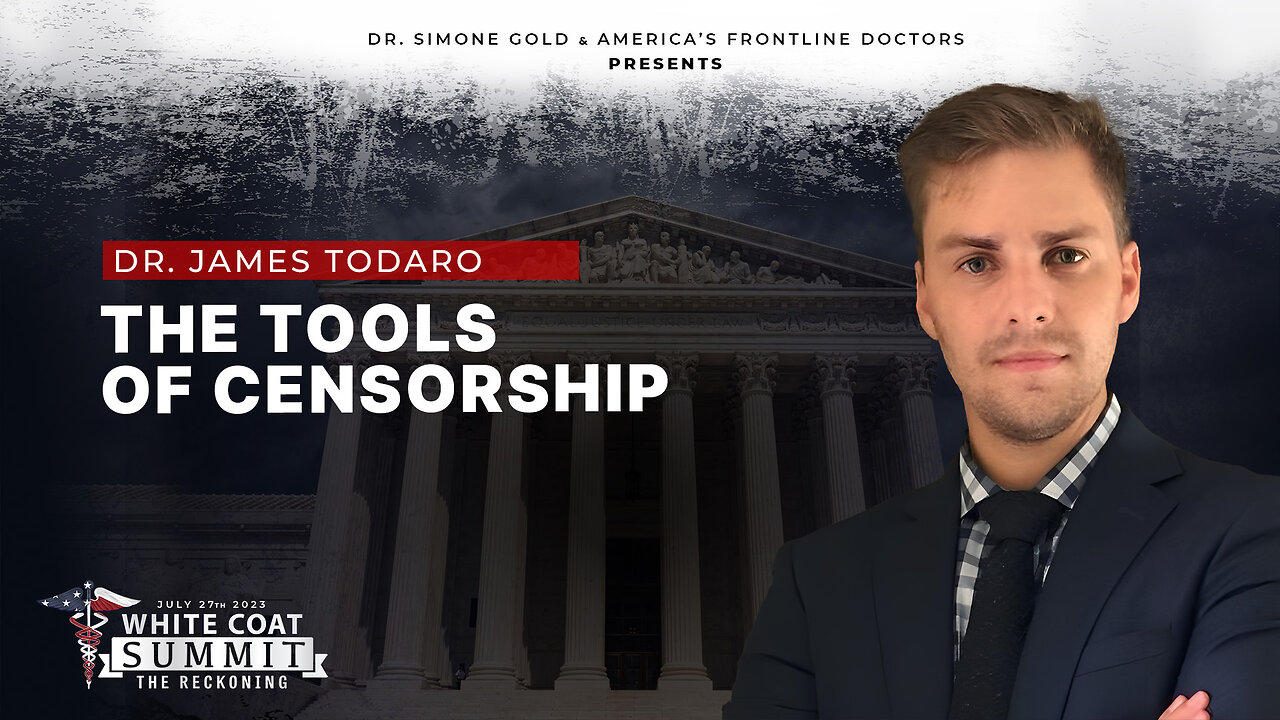 White Coat Summit III: The Tools of Censorship by Dr. James Todaro