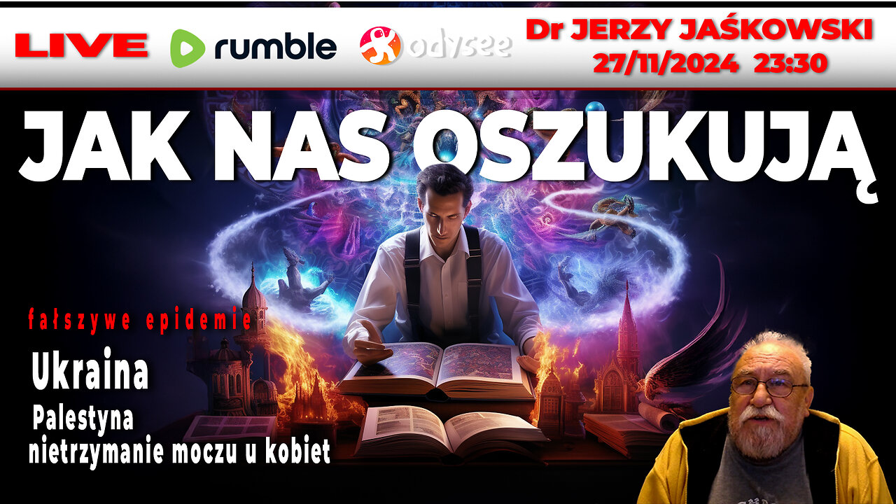 🔴 27/11/24 | LIVE 23:30 Dr JERZY JAŚKOWSKI I JAK NAS OSZUKUJĄ