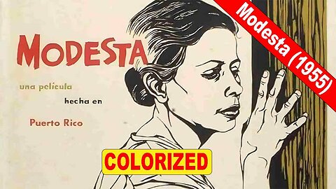 Modesta (1955) | Old Spanish Movie | Public Domain Movies