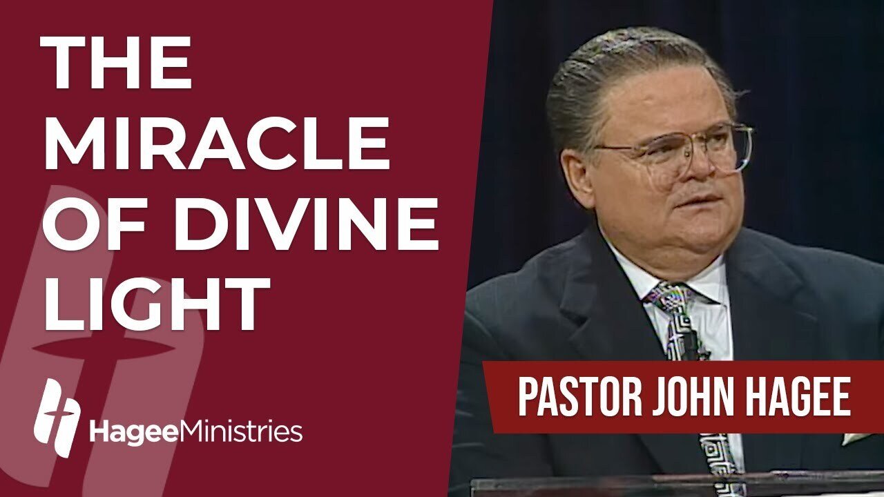 Pastor John Hagee - "The Miracle of Divine Light"