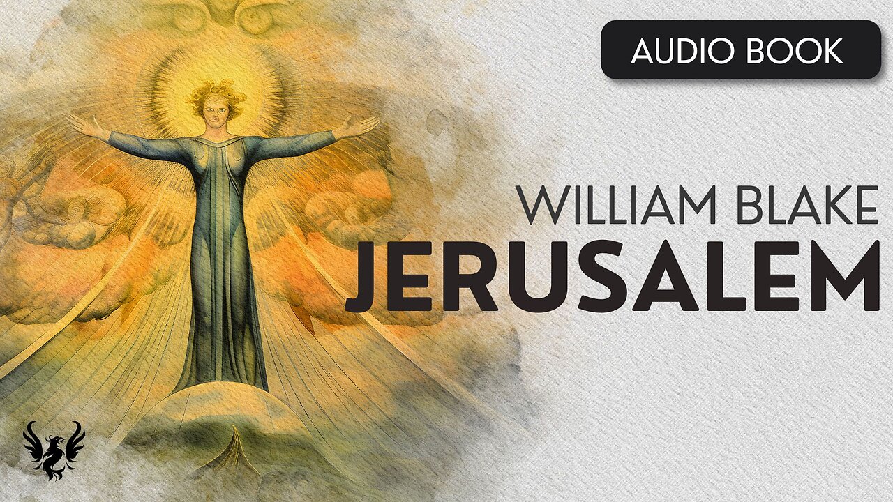 💥 Jerusalem by William Blake ❯ Full Audiobook 📚