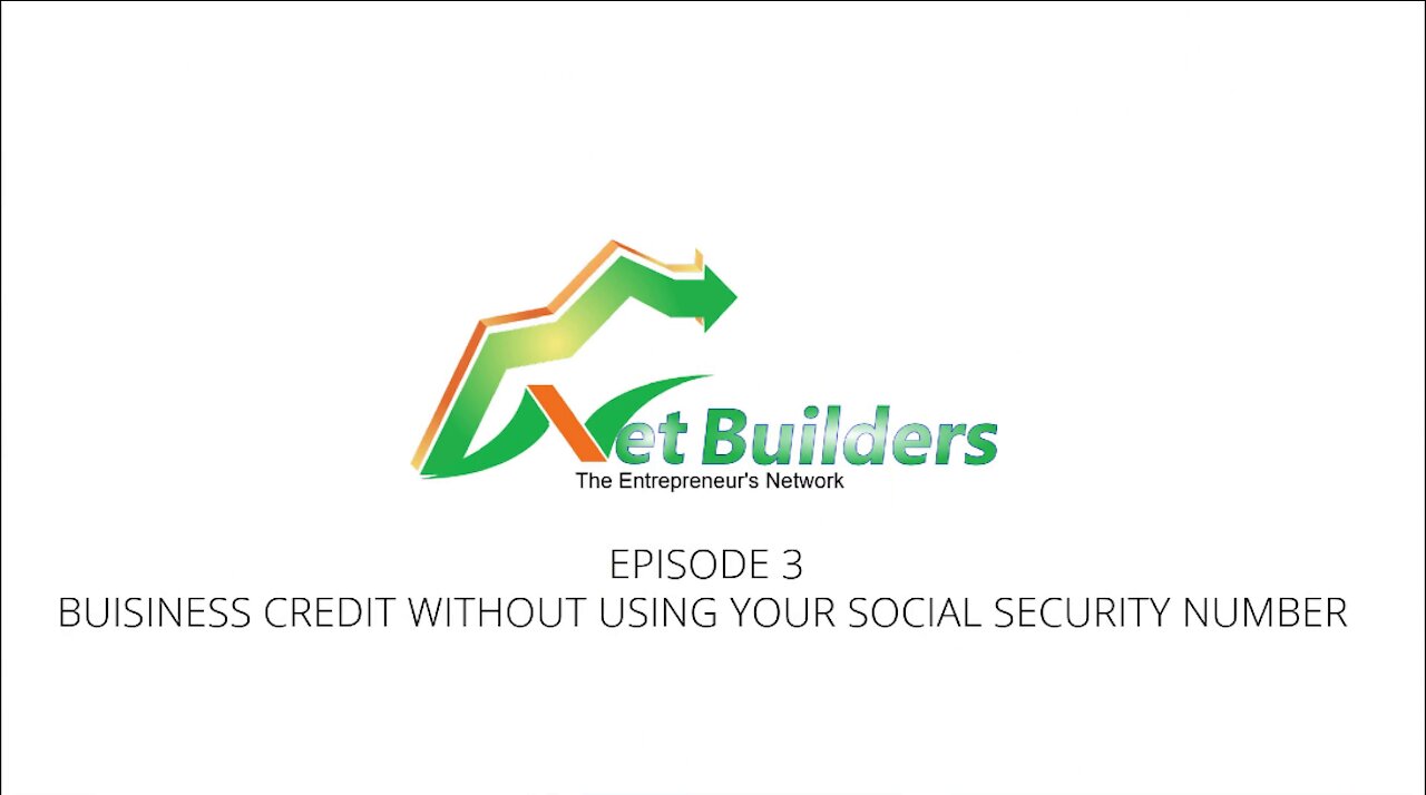 BUSINESS CREDIT WITHOUT USING YOUR SOCIAL SECURITY NUMBER | NET BUILDERS 360 | PROENTITY LLC