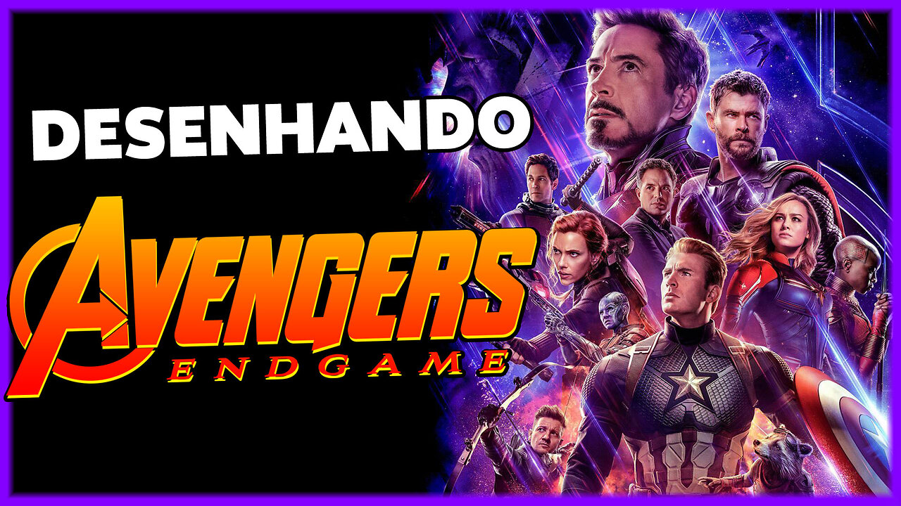 Drawing AVENGERS ENDGAME - Desenhando os VINGADORES ULTIMATO