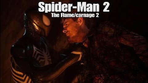 Spider-Man 2-The Flame/Carnage 2