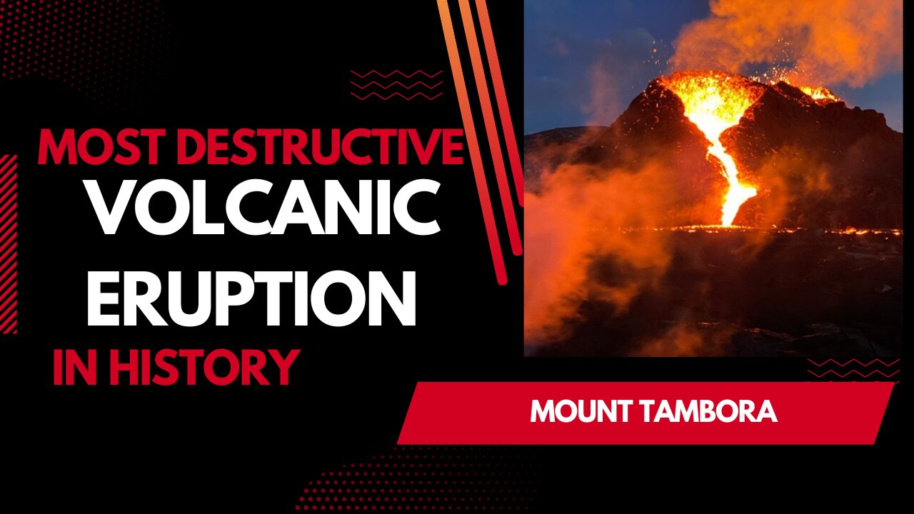 Most destructive volcanic eruption in the history