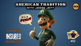 Mutually Insured Destruction | American Tradition w/ Jesse Jett #52 @jesse_jett @GetIndieNews REPLAY