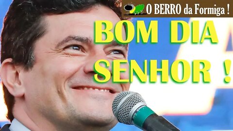 Depois de estranhar "SELVA", Moro encara um "BOA TARDE SENHOR"! kkkkkkk