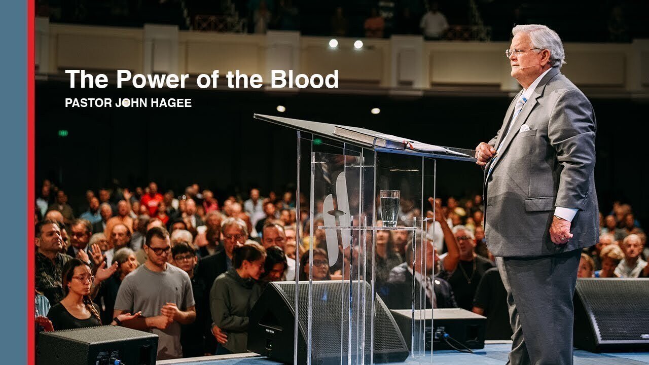 Pastor John Hagee - "The Power of the Blood"