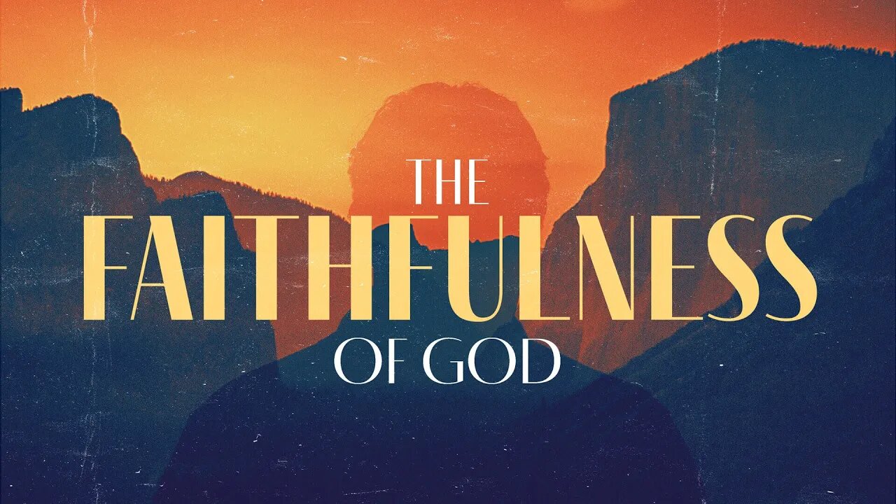 The Faithfulness of God | Dave Hoffman & Mark Hoffman | Message Only