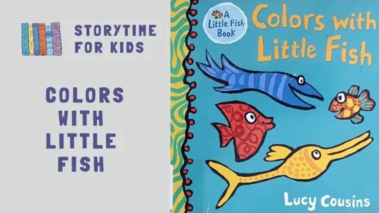 @Storytime for Kids | Colors With Little Fish by Sandra Boynton