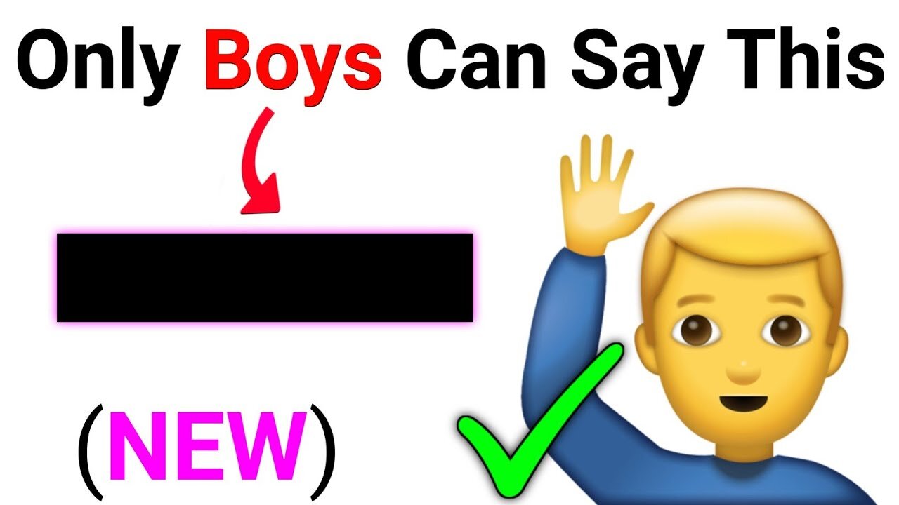 Only Boys Can Say This 5 Times in a Row