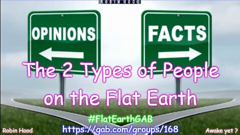 The 2 Types of People on the Flat Earth ~ Eric Dubay