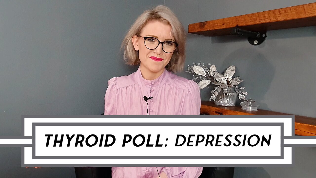 [POLL] Thyroid Symptom Questionnaire - Depression #poll