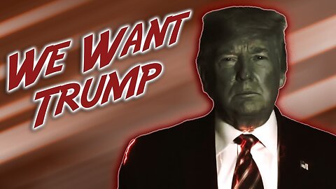 WE WANT TRUMP... 2024