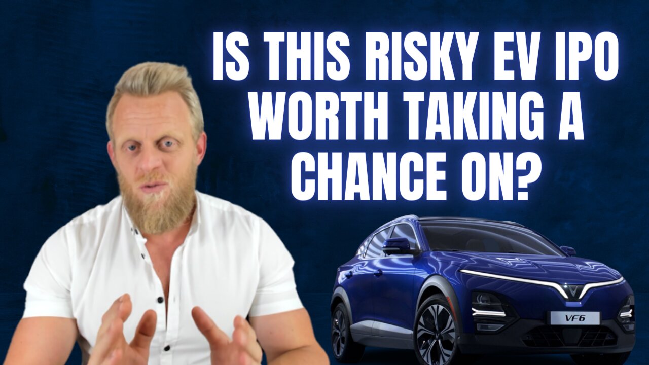 Vinfast US public listing - should you invest in this new EV IPO?
