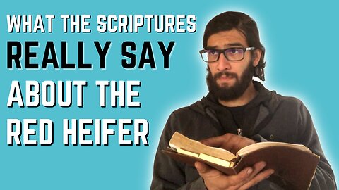 The Red Heifer [What the Bible REALLY Says] Bronze Snake and More - Day of Rest Studies