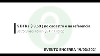 Finalizado - Airdrop - BetroiSwap $5 no cadastro + $1,5 na referencia
