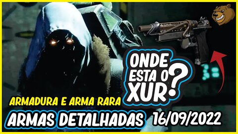 DESTINY 2 │ XUR TRAZ ARMADURA RARA DUPLICADA E ARMA RARA CRISOL 16/09/2022