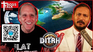 [CrossTalk] The Earth is FLAT?! Dave Weiss Makes Compelling Case For Flat Earth Theory [Dec 8, 2022]