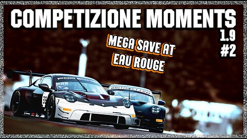 Mega save on Eau Rouge [Assetto Corsa Competizione 1.9]