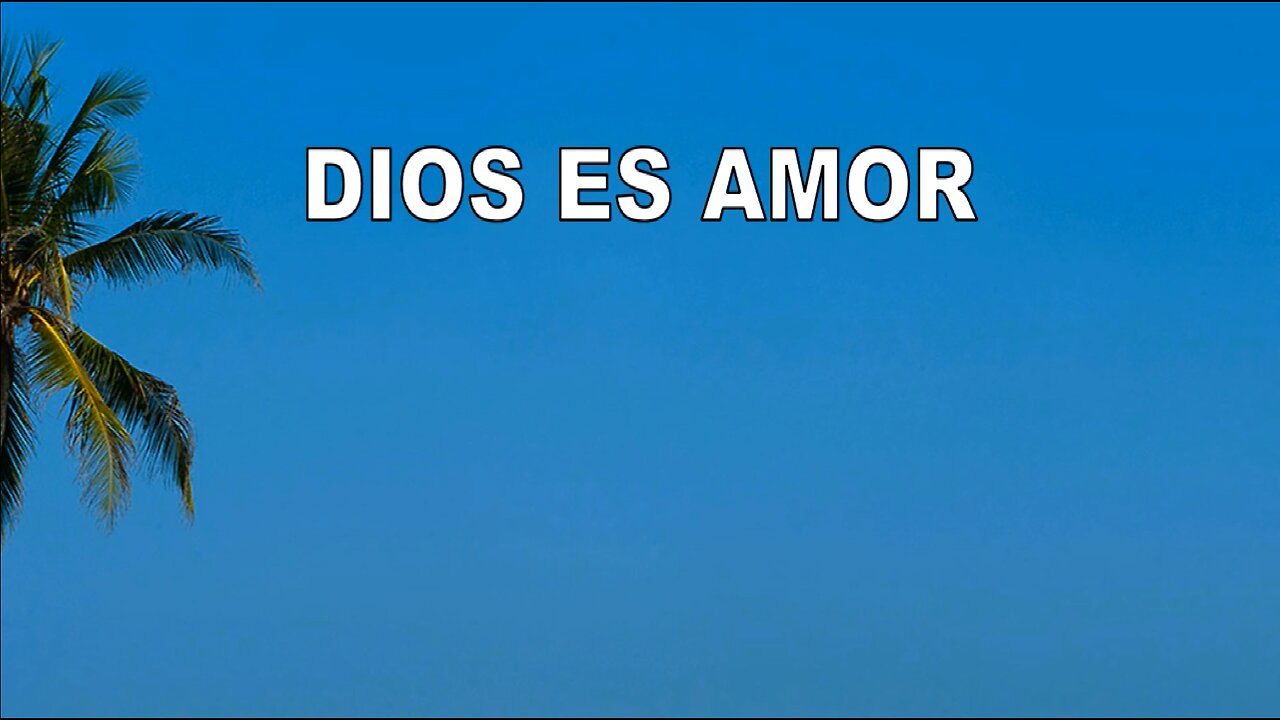 64 - Dios es amor